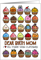 I Love You More than Cupcakes Birthday for Birth Mom card