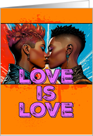 Love is Love Pride LGBTQAI Two Black Women Kissing card