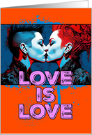 Love is Love Pride LGBTQAI Two Goth Women Kissing card