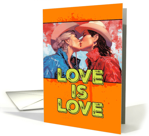 Love is Love Pride LGBTQAI Two Cowgirls Kissing card (1770106)