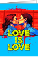 Love is Love Pride LGBTQAI Two Women Kissing card