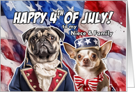 Niece and Family Happy 4th of July Patriotic Pug and Chihuahua card