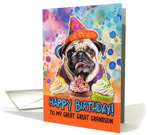 Great Great Grandson Happy Birthday Pug and Cupcakes card (1772736)