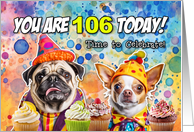 106 Years Old Pug and Chihuahua Cupcakes Birthday card