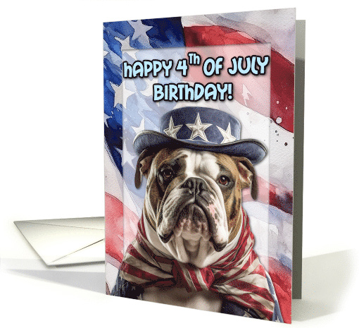 Happy 4th of July Birthday Patriotic English Bulldog card (1778458)