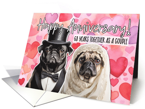 68 Years Wedding Anniversary Pug Bride and Groom card (1779256)
