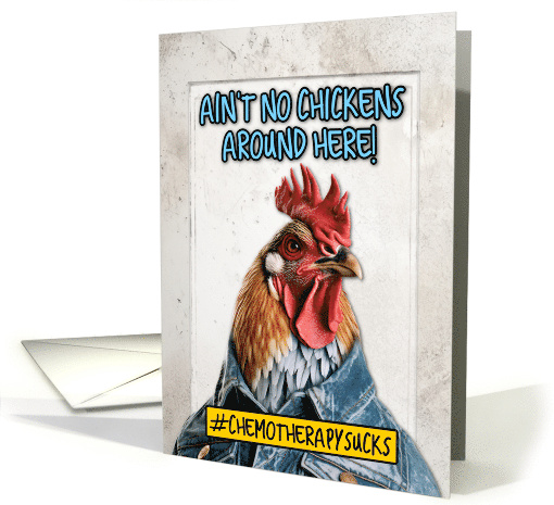 Chemo Therapy Sucks Encouragement Chicken card (1780152)
