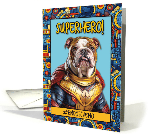 End of Chemo Congratulations Superhero Bulldog card (1780200)