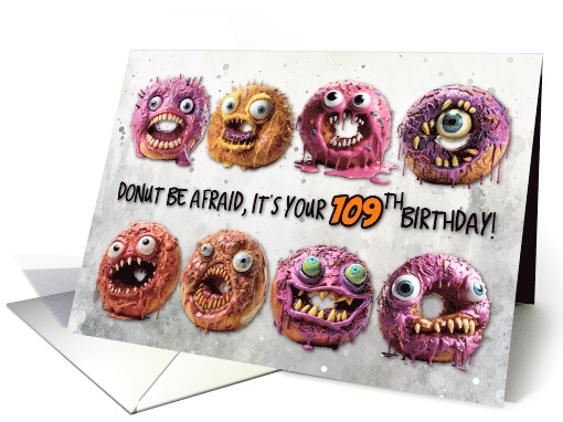 109 Years Old Halloween Birthday Monster Donuts card (1781230)