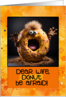 Wife Scary Donut...