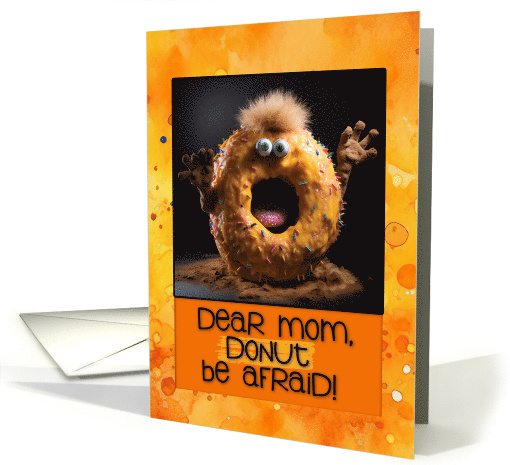 Mom Scary Donut Halloween Birthday card (1785354)