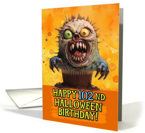 102 Years Old Halloween Birthday Monster Cupcake card (1785452)