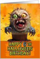 6 Years Old Halloween Birthday Monster Cupcake card