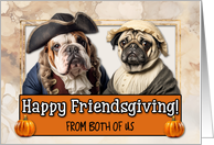 From Couple Friendsgiving Pilgrim Bulldog and Pug couple card