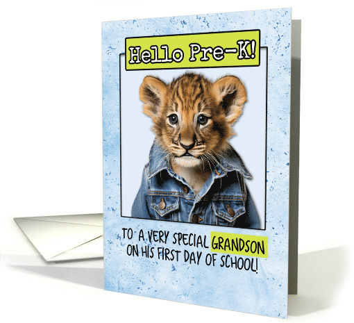 Grandson First Day in Pre-K Lion Cub card (1786140)
