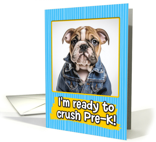 First Day in Pre-K English Bulldog Pup card (1786144)