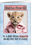 Daughter First Day in Pre-K Lion Cub card