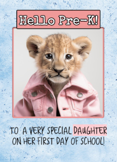 Daughter First Day in Pre-K Lion Cub