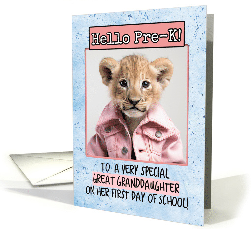 Great Granddaughter First Day in Pre-K Lion Cub card (1786218)