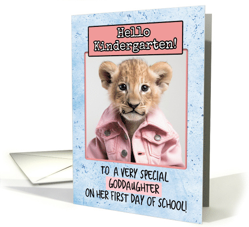 Goddaughter First Day in Kindergarten Lion Cub card (1786242)