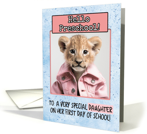 Daughter First Day in Preschool Lion Cub card (1786288)