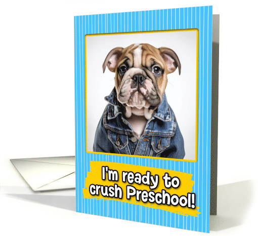 First Day in Preschool English Bulldog Pup card (1786292)