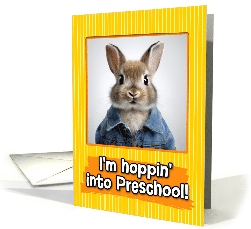 First Day in Preschool Bunny card (1786370)