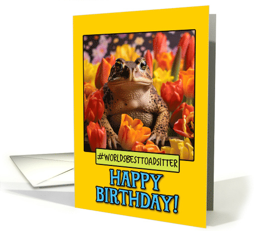 Happy Birthday Toad Sitter from Pet Toad Tulips card (1786718)
