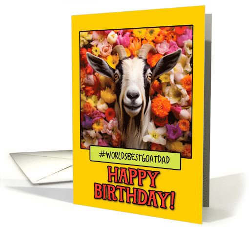 Happy Birthday Goat Dad from Pet Goat Tulips card (1787226)