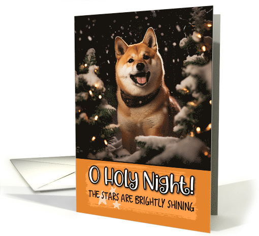 Shiba Inu O Holy Night Christmas card (1787842)