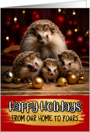 Hedgehog Family From Our Home to Yours Christmas card