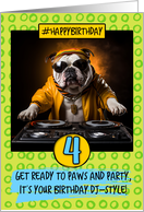 4 Years Old Happy Birthday DJ Bulldog card