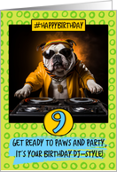 9 Years Old Happy Birthday DJ Bulldog card