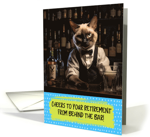 Retirement Congratulations Bartender Siamese cat card (1791340)