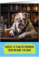 Retirement Congratulations Bartender English Bulldog card