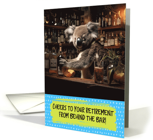 Retirement Congratulations Bartender Koala card (1791344)