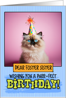 Foster Sister Happy Birthday Himalayan Cat card
