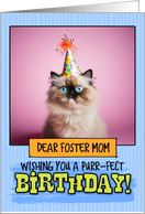 Foster Mom Happy Birthday Himalayan Cat card