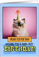 Foster Dad Happy Birthday Himalayan Cat card