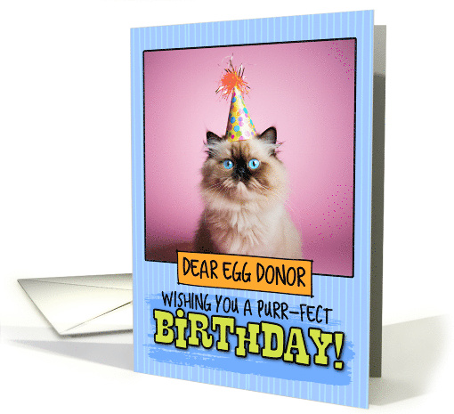 Egg Donor Happy Birthday Himalayan Cat card (1794234)