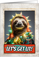 Sloth Let's get Lit...