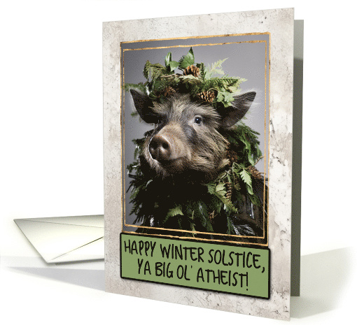 Wild Boar Atheist Happy Winter Solstice card (1794996)