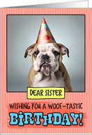Sister Happy Birthday Bulldog Puppy card