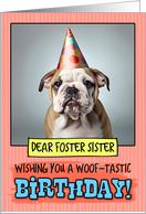 Foster Sister Happy Birthday Bulldog Puppy card