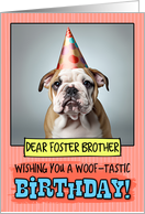 Foster Brother Happy Birthday Bulldog Puppy card