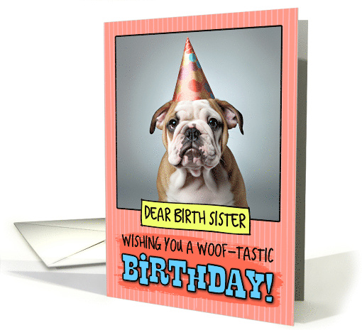 Birth Sister Happy Birthday Bulldog Puppy card (1800378)