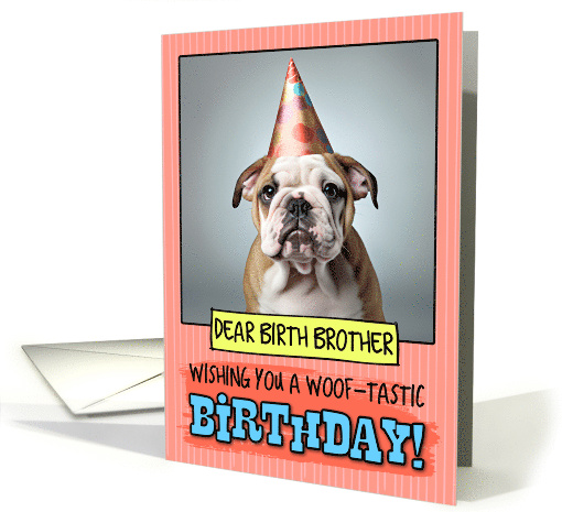 Birth Brother Happy Birthday Bulldog Puppy card (1800386)