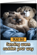 Dad Warm Cuddles Himalayan Cat card