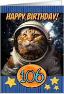 106 Years Old Happy Birthday Space Cat card