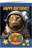 102 Years Old Happy Birthday Space Cat card